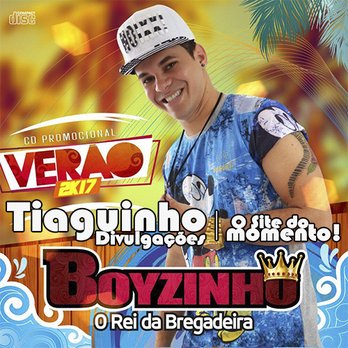 cd boyzinho o rei da bregadeira ver o 2017 cd boyzinho o rei da bregadeira ver o 2017