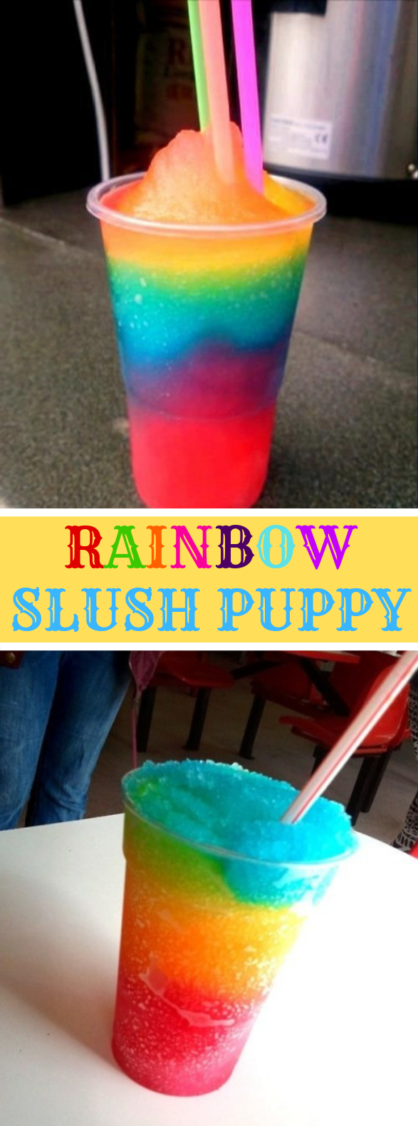 Rainbow Slush Puppy #drink #cool Rainbow Slush Puppy #drink #cool