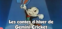 Les contes d'hiver de Gemini Cricket
