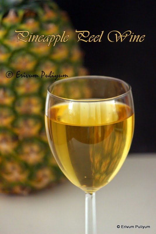 Erivum Puliyum Pineapple Peel Wine (Homemade) Step By Step Pics