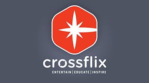 The Best Christian Movies and Videos You can Watch on Crossflix TV