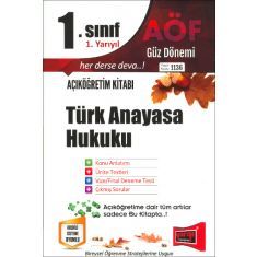 Yargı Açıköğretim 1.Sınıf 1.Yarıyıl Türk Anayasa Hukuku Kod:1136 Yargı Açıköğretim 1.Sınıf 1.Yarıyıl Türk Anayasa Hukuku Kod:1136