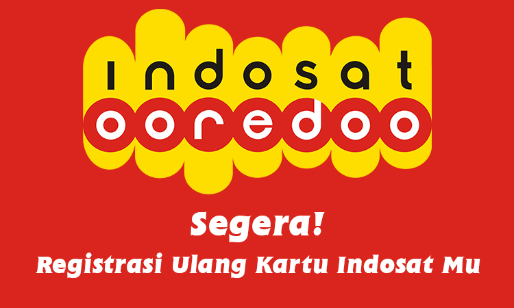 Cara Praktis Registrasi Ulang Kartu Indosat Tanpa Menggunakan KTP WaniPerih Tempat Baca Cara Praktis Registrasi Ulang Kartu Indosat Tanpa Menggunakan KTP WaniPerih Tempat Baca