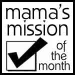 Mama's Mission of the Month Link Up