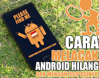 Cara melacak Android yang hilang - Drio AC, Dokter Android