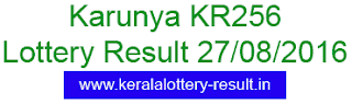 Kerala Karunya KR 256 lottery result today 27-8-2016 Karunya KR 256, Lottery result today 27-8-2016, Karunya KR256, Kerala Lottrey Result 27/8/2016, Karunya KR-256, Today's Kerala Lottery result Karunya (KR256)
