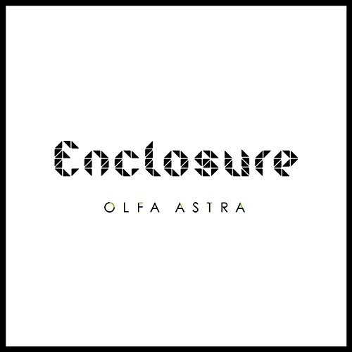 [Album] OLFA ASTRA – Enclosure (2015.05.13/MP3/RAR)