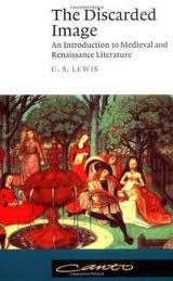 C S Lewis The Discarded Image