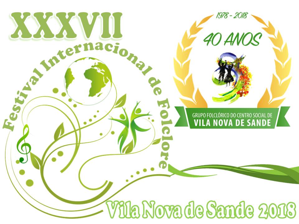 XXXVII Festival Internacional de Folclore - Vila Nova de Sande 2018