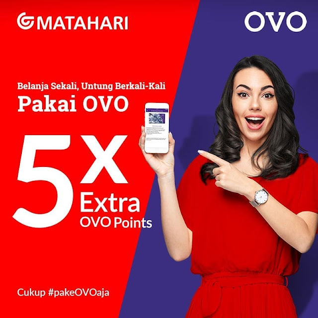 #OVO - #Promo 5X Extra OVO Points Belanja di Matahari Dept Store (s.d 12 Maret 2019) #OVO - #Promo 5X Extra OVO Points Belanja di Matahari Dept Store (s.d 12 Maret 2019)