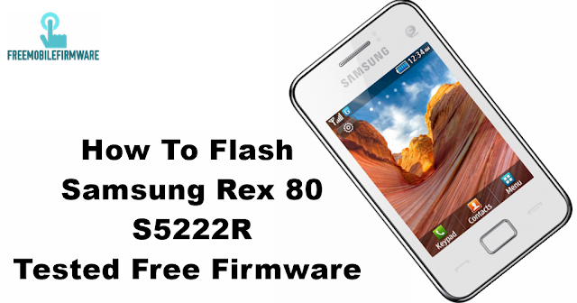 How To Flash Samsung Rex 80 S5222R Tested Free Firmware (arabic)