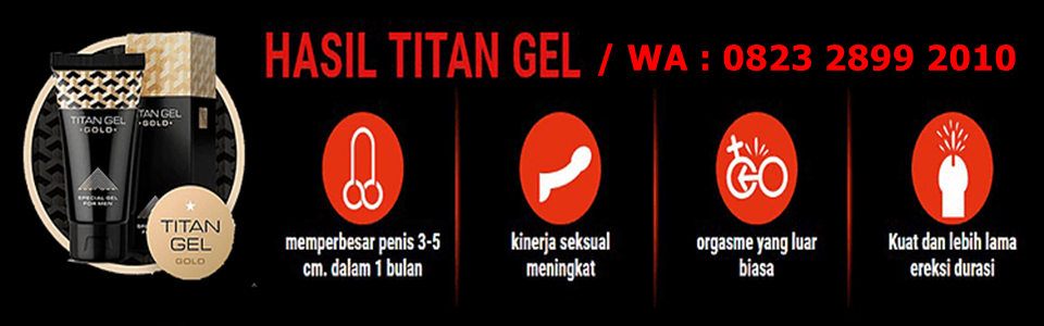 Jual Titan Gel Gold Asli WA 082328992010 | Agen Titan Gel Gold | Asli Rusia