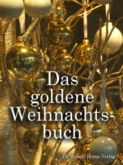 Das goldene Weihnachtsbuch. Weihnachtsgeschichtenund Weihnachtsgedichte