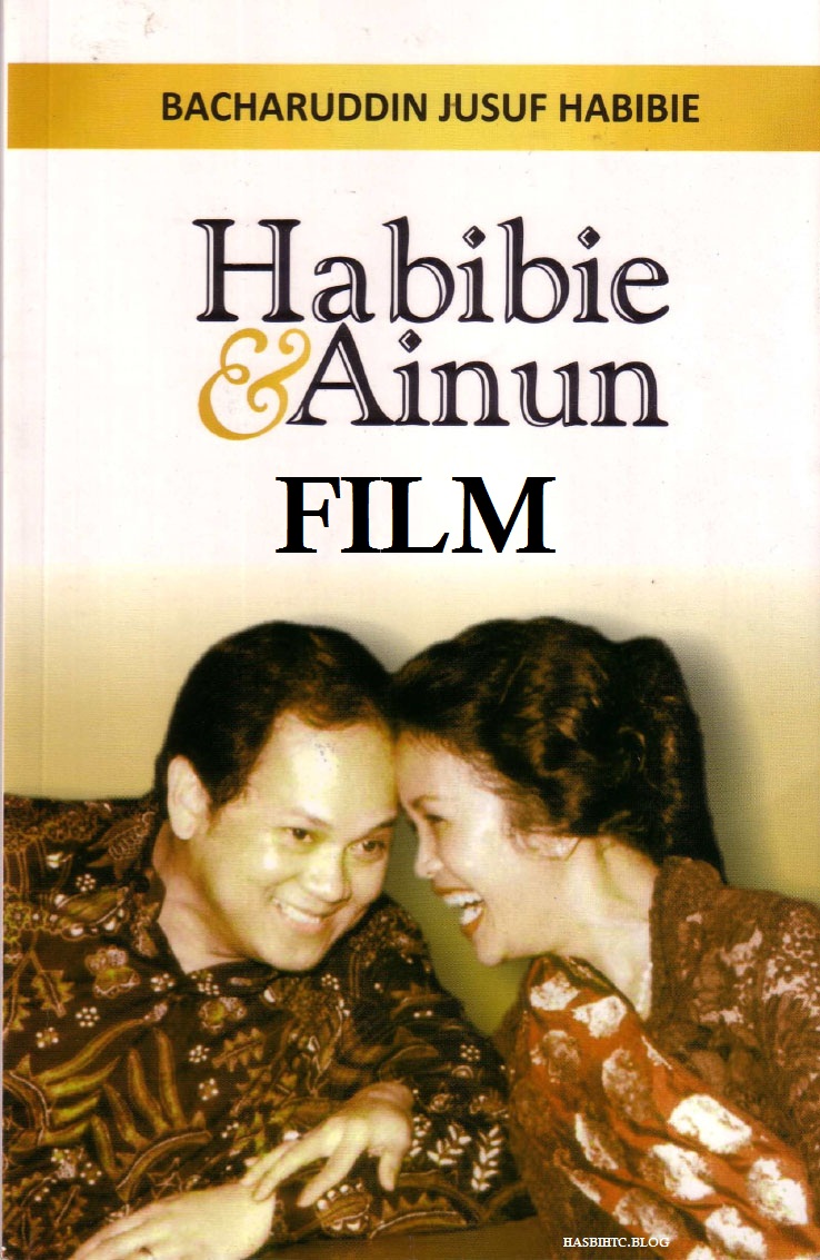 film Ainun & Habibie film Ainun & Habibie