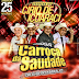 CD AO VIVO A LUXUOSA CARROÇA DA SAUDADE NA MANSÃO DA SAUDADE 25-11-2017 (DJ TOM MAXIMO).