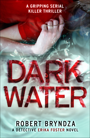 Review: Dark Water by Robert Bryndza (audio)