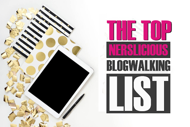 Blogwalking List Nerslicious Top Blogwalking List