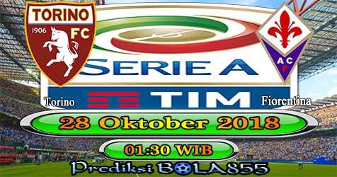 Prediksi Bola855 Torino vs Fiorentina 28 Oktober 2018 Prediksi Bola855 Torino vs Fiorentina 28 Oktober 2018