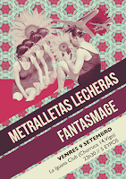 Metralletas Lecheras + Fantasmage