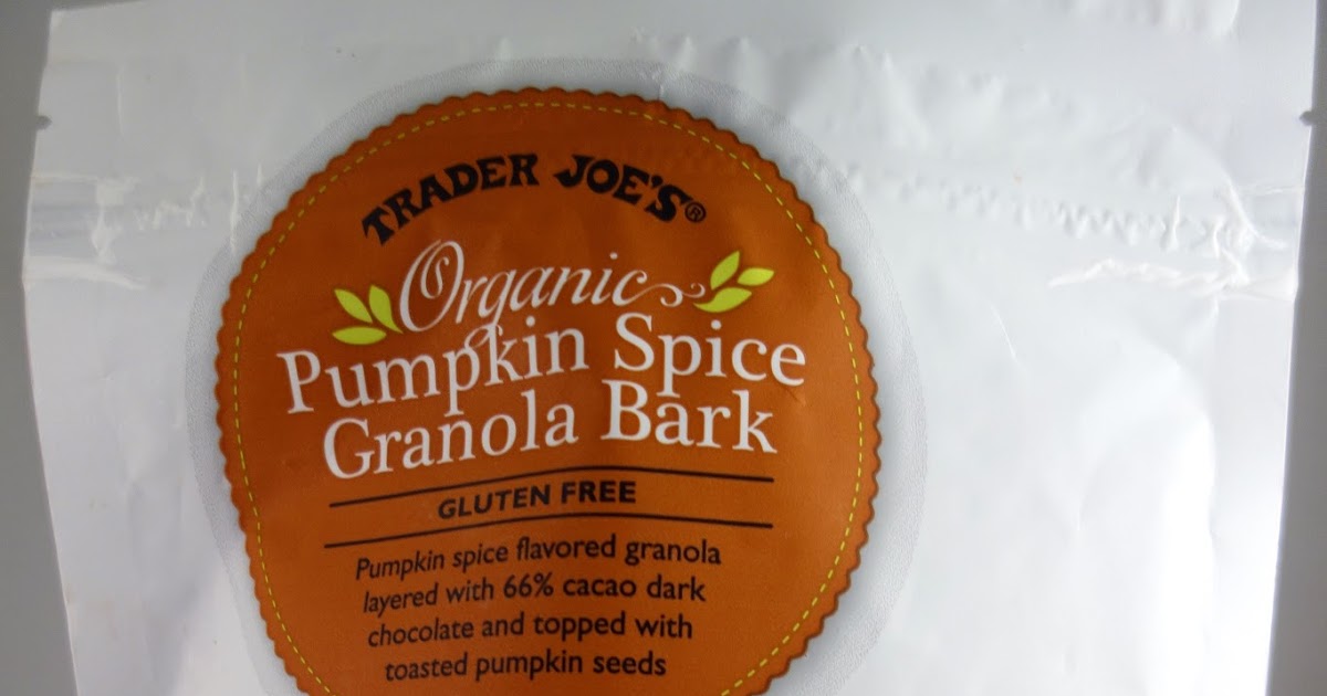 Trader Joe S Organic Pumpkin Spice Granola Bark