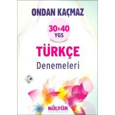 Kültür Ondan Kaçmaz 30 X 40 YGS Türkçe Denemeleri Kültür Ondan Kaçmaz 30 X 40 YGS Türkçe Denemeleri