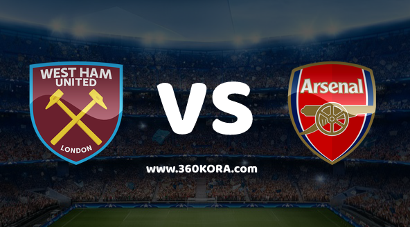 arsenal-fc-vs-west-ham-united مشاهدة مباراة آرسنال ووست هام يونايتد بث مباشر اليوم