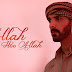 Allah Hoo Allah Full Song Lyrics - Sameer Khan, Maneesh Singh, Shreyas Puranik | Romeo Akbar Walter (RAW)