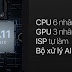 Chi tiết về CPU Apple A11 Bionic được trang bị trong iPhone X