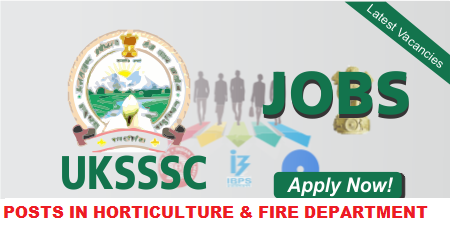 UTTARAKHAND SARKARI NAUKARI - LATEST UKSSSC JOBS UTTARAKHAND SARKARI NAUKARI - LATEST UKSSSC JOBS