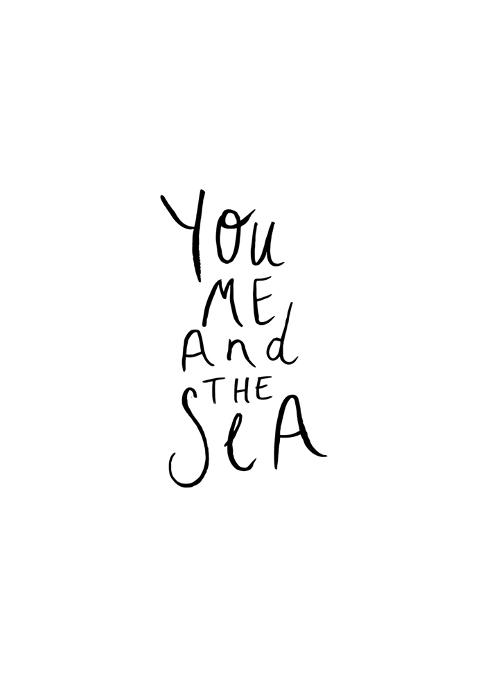 You Me and the Sea Art Print Printable Art Print Quote