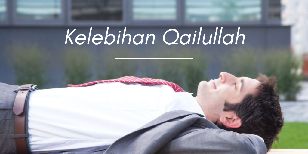 Kelebihan Qailullah ~ Pengedar Shaklee | Kedai Vitamin Bandar Baru Bangi