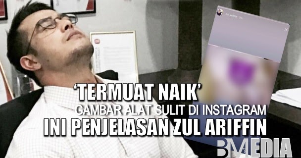 Termuat Naik Gambar Alat Sulit Di Instagram Ini Penjelasan Zul Ariffin Kabar Malay