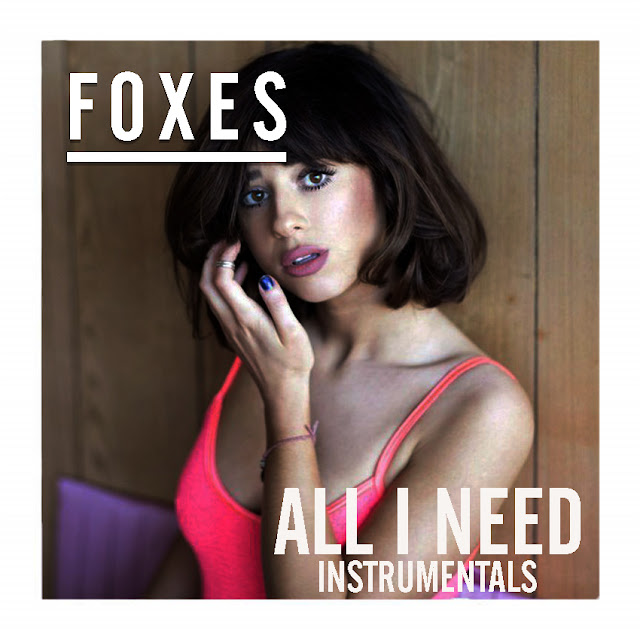 Foxes All I Need Instrumentals Album Itunes Rip M4a Aac Irumusic 