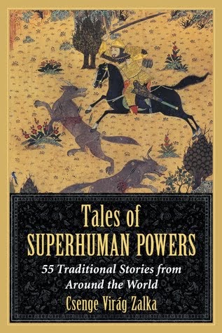 Tales of Superhuman Powers by Csenge Virág Zalka