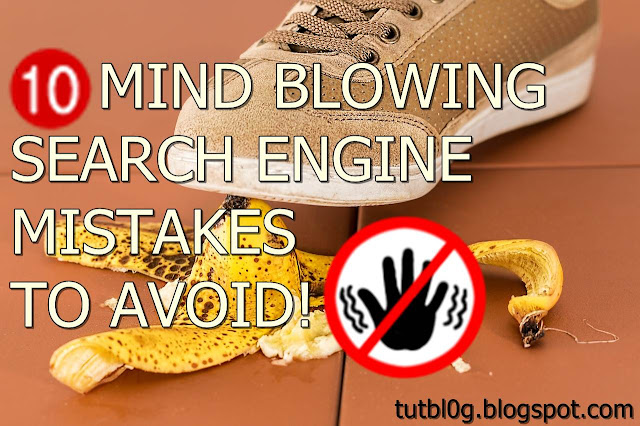 10 mindblwoing search engine mistakes