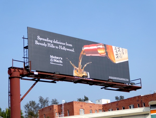 Spreading delicious from Beverly Hills to Hollywood Maker's Mark billboard Spreading delicious Beverly Hills to Hollywood Makers Mark billboard