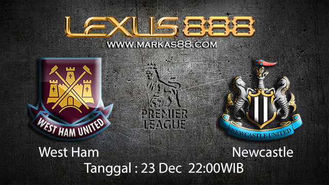 PREDIKSIBOLA - PREDIKSI TARUHAN BOLA WEST HAM VS NEWCASTLE 23 DESEMBER 2017 ( ENGLISH PREMIER LEAGUE )