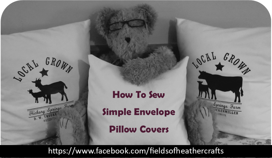 Fields Of Heather How To Sew Simple Envelope Pillow Cases