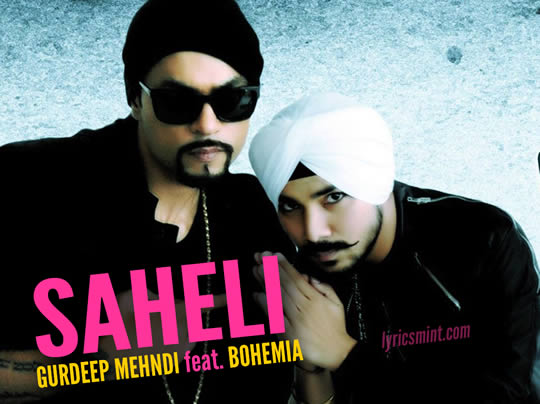 Saheli - Bohemia and Gurdeep Mehndi