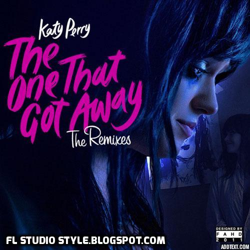 The one that got away FLstudio (Remix)