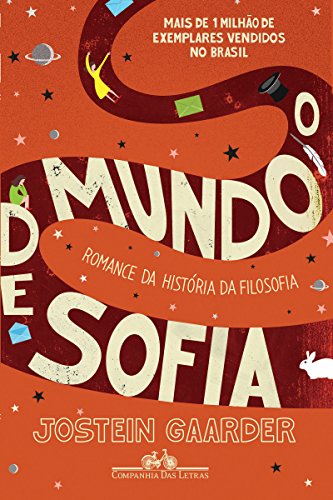 O mundo de Sofia Romance da história da filosofia Jostein Gaarder
