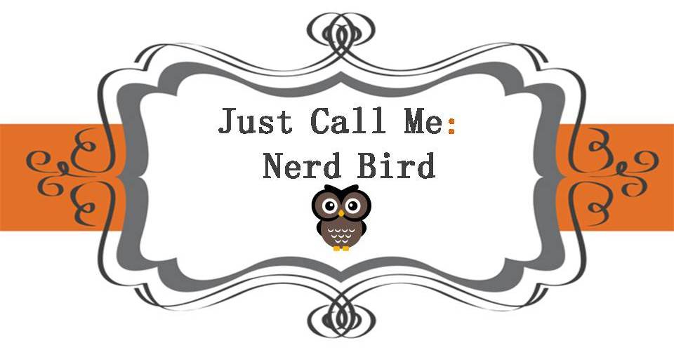 Just call me nerd bird.