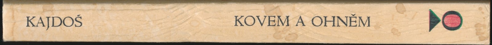 📗 Kovem a ohněm : akupunktura - Václav Kajdoš (1974, Pressfoto)