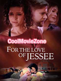 For the Love of Jessee (2020)