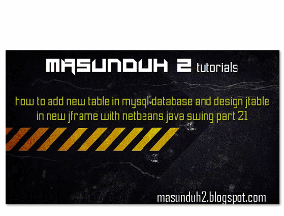 tutorial netbeans how to add new table mysql database (vol.21 ...