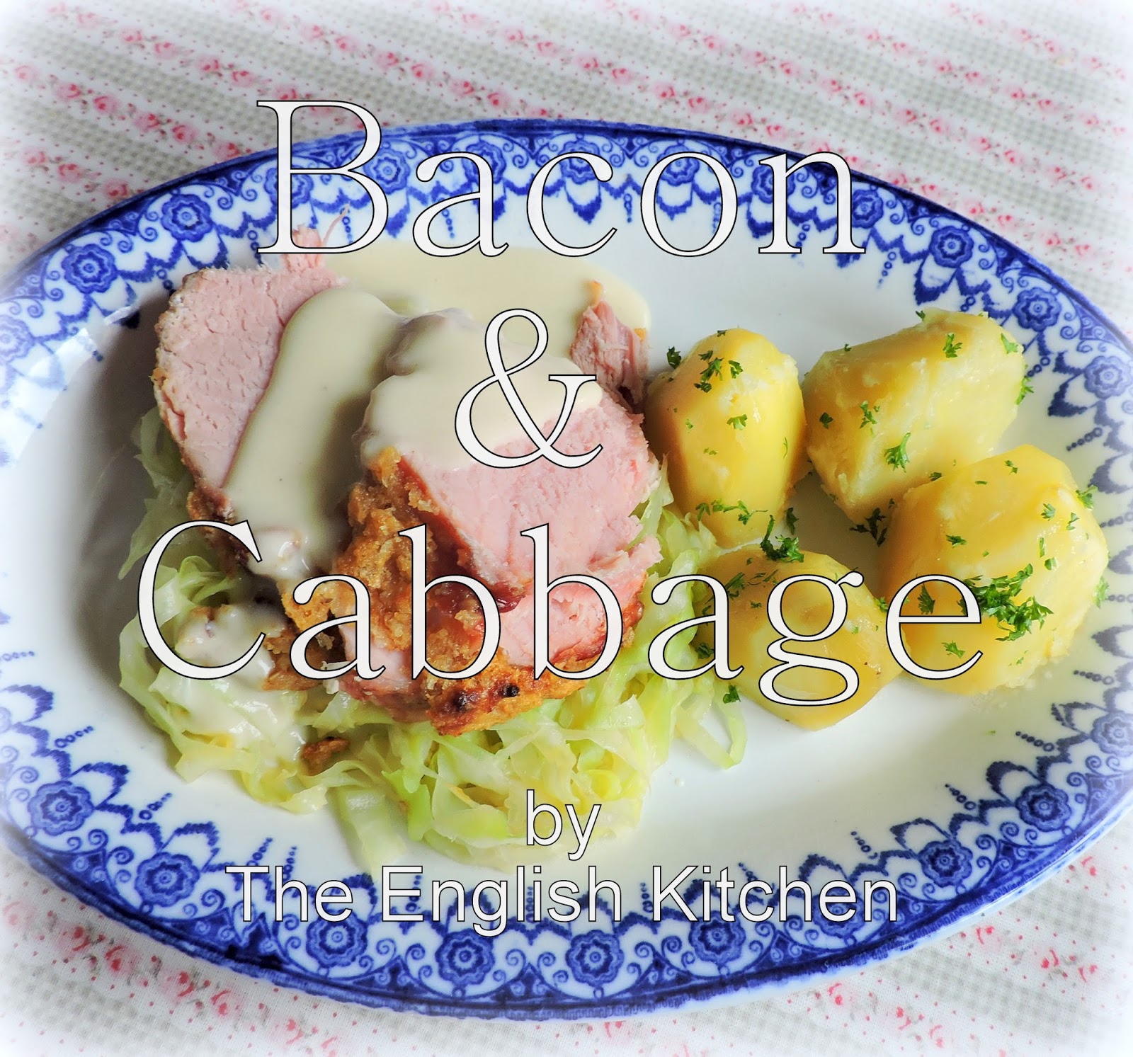 Boiled Bacon & Cabbage with a Mustard Sauce The English Kitchen