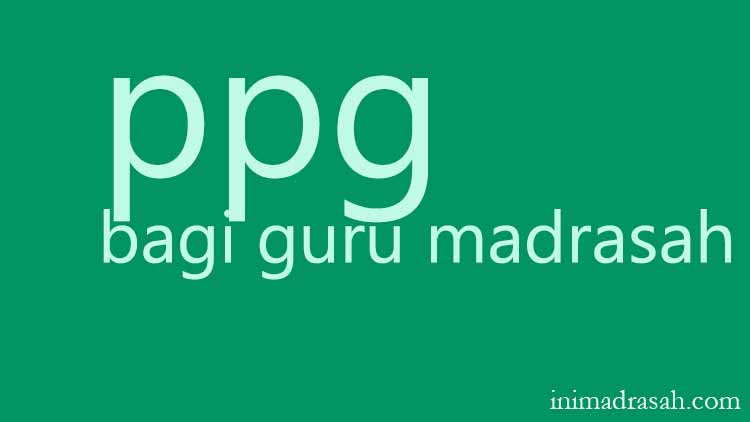 pendaftaran-ppg-guru-madrasah-2019 pendaftaran-ppg-guru-madrasah-2019