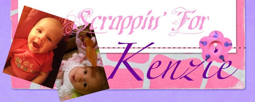 Scrappin' For Kenzie