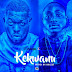 DOWNLOAD MP3: TIMAYA X DAVIDO – KEKWANU (PROD. BY SHIZZI)