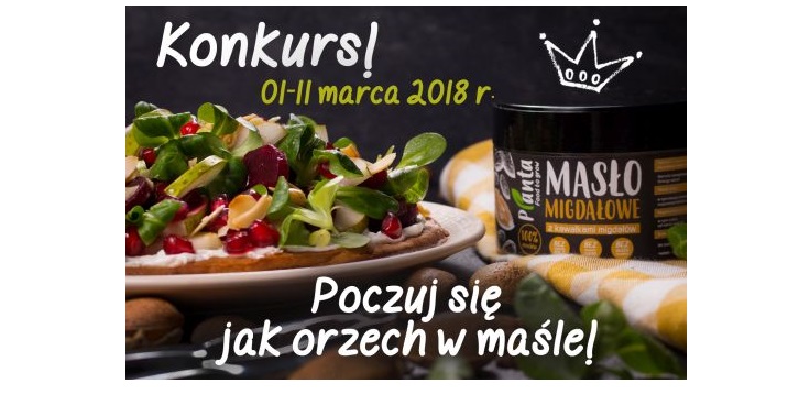 Wygraj zestaw naturalnych maseł orzechowych Konkurs